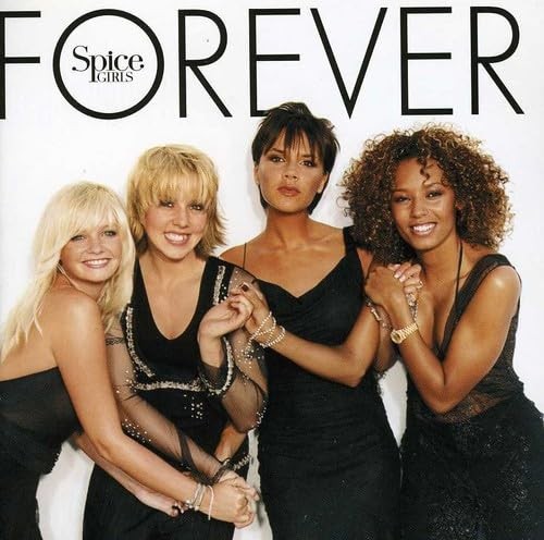 Forever spice girls - spice,